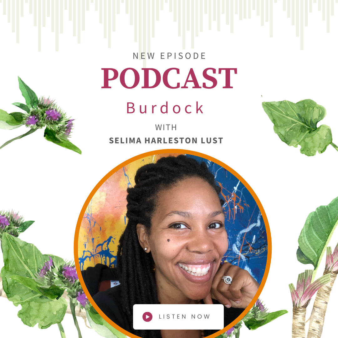 Burdock with Rosalee de la Forêt - Podcast Interview