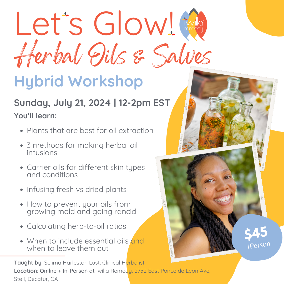 Let’s Glow! Herbal Oils & Salves Workshop